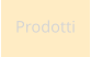 Prodotti